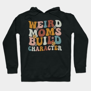 Groovy Distressed Weird Moms Build Character Retro Gradient Aesthetic Flower Hoodie